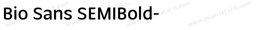 Bio Sans SEMIBold字体转换